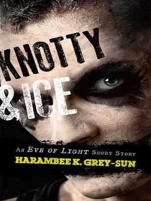 cover image of Knotty & Ice